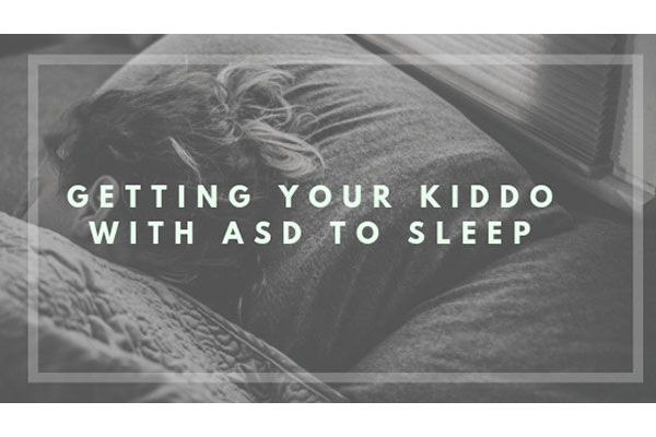 Getting your kiddo with ASD to sleep