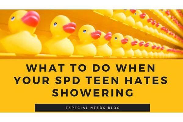 What to do when your SPD teen hates showering